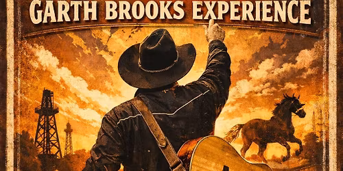 Garth Brooks Experience Friday 29th May 