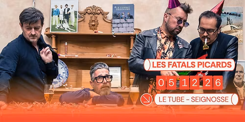 Les Fatals Picards en concert au Tube, le 05.12.26 !