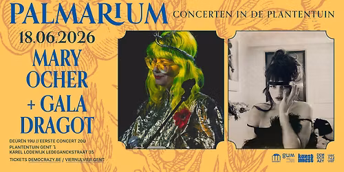 PALMARIUM \u2748 Mary Ocher + Gala Dragot