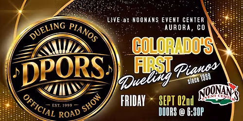 Aurora, CO | Dueling Pianos Official Road Show | Noonans Event Center
