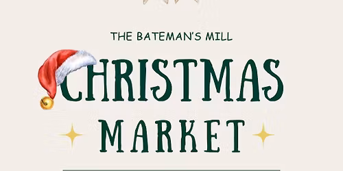 The Batemans Mill Christmas Market