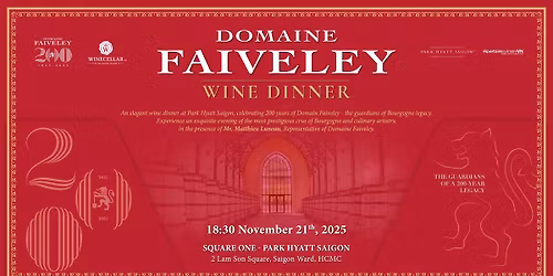 [Invitation Only] Ho Chi Minh | DOMAINE FAIVELEY WINE DINNER 
