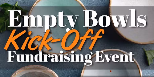 Empty Bowls Kick Off Fundraising Event