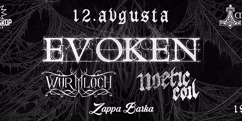 EVOKEN (US) uzivo u Beogradu +WURMLOCH (SRB), NOETIC COIL (SRB)