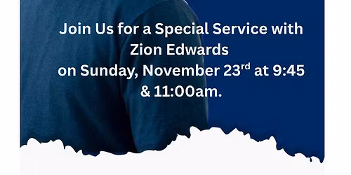 Special Speaker-Zion Edwards