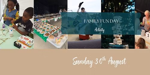 FAMILY FUN DAY - Customers Only