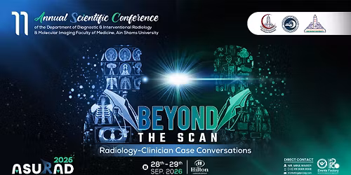  the 11th Annual Scientific Conference of the Department of Diagnostic & Interventional Radiology an