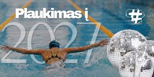 PLAUKIMAS \u012e NAUJUOSIUS 2027 METUS