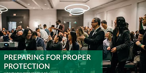Preparing With Proper Protection And Build Wealth For Long Term