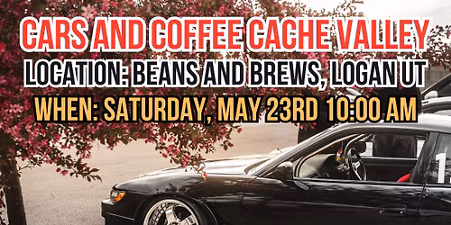 CARS AND COFFEE MAY 2026
