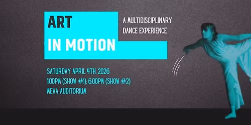 Art In Motion: A multidisciplinary dance experience
