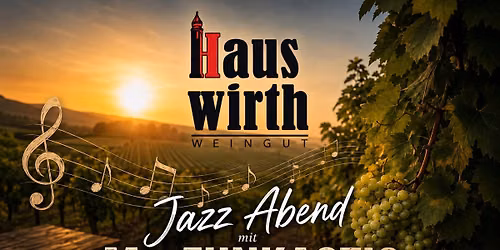 Jazz Abend ~ Weingut Hauswirth 