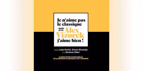 Alex Vizorek - Je n'aime pas le classique,mais avec A.VIZOREK...