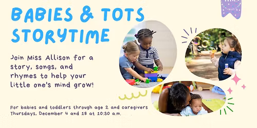 \ud83d\udcd6\ud83d\udc76 Babies & Tots Storytime \ud83e\udee7\ud83c\udfb6