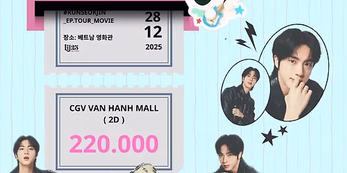 [HCMC] PREMIERE '#RUNSEOKJIN EP.TOUR: THE MOVIE' IN HCMC