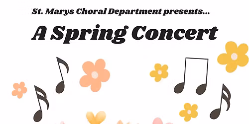 St. Marys High School Spring Choir Concert