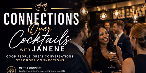 Connections Over Cocktails with Janene