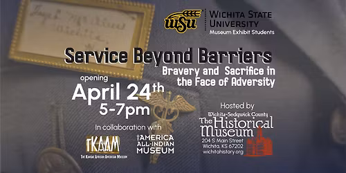 Service Beyond Barriers: Bravery & Sacrifice in the Face of Adversity \u2013 An Exhibit by WSU Students