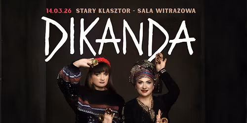 DIKANDA zagra w Starym Klasztorze!