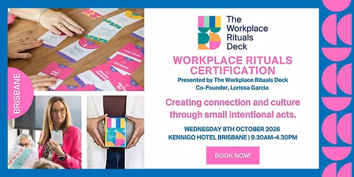 The Workplace Rituals Deck Masterclass (Brisbane)