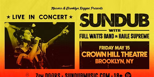 SunDub w\/ Full Watts Band & Hail\u00e9 Supreme