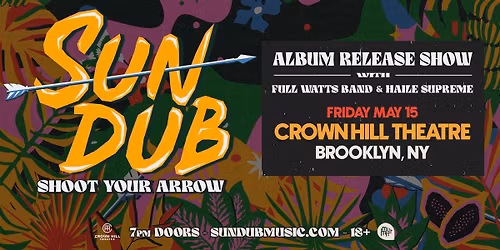 SunDub w\/ Full Watts Band & Hail\u00e9 Supreme