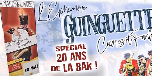 Eph\u00e9m\u00e8re Guinguette 2 !