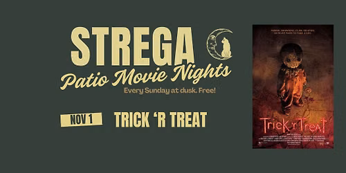 Strega Patio Movie Night - Trick 'R Treat