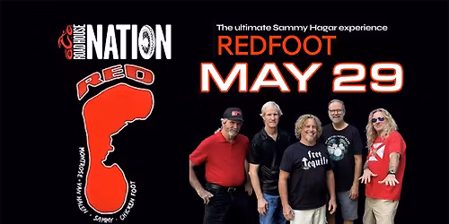 Road House Nation Presents: Redfoot- The Sammy Hagar Experience w\/ Special Guests Sunset Strip