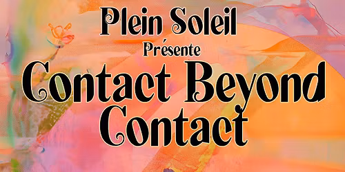 Contact Beyond Contact \u221e 5  mardis (4, 11 et 25 novembre 2 et 9 d\u00e9cembre)