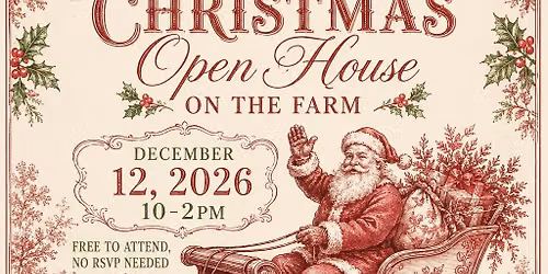 Christmas Open House on the Farm with Santa & his Vintage Sleigh