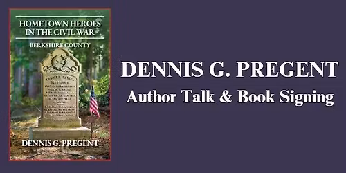 Dennis G. Pregent Author Talk & Book Signing