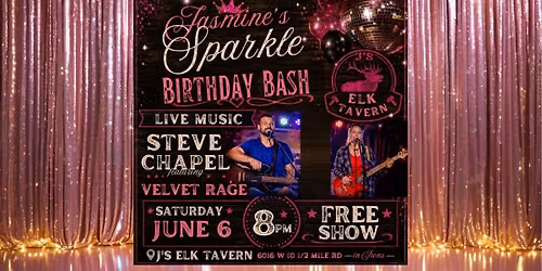 \u2728 Jasmine\u2019s Sparkle Birthday Bash featuring Steve Chapel & Velvet Rage! \ud83d\udc51\ud83c\udfb7