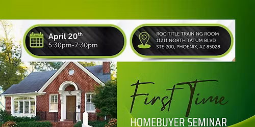 First Time Home Buyer Seminar
