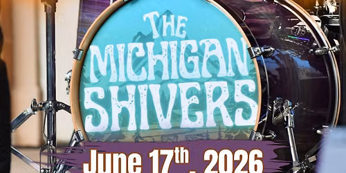 The Michigan Shivers @ Stephenson Island