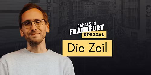 Damals in Frankfurt Spezial: Die Zeil