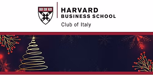 HBS Club of Italy - Christmas Dinner with Guest of Honor Vittorio Colao