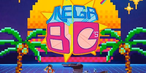 Mega 80's - The Ultimate 80's Retro Party