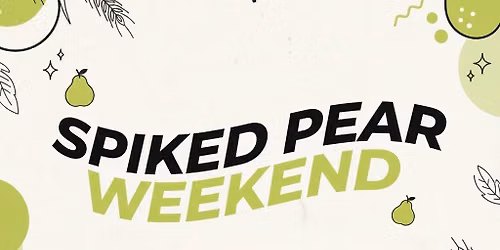 \ud83c\udf50 Spiked Pear Weekend at The H.O.F.F.