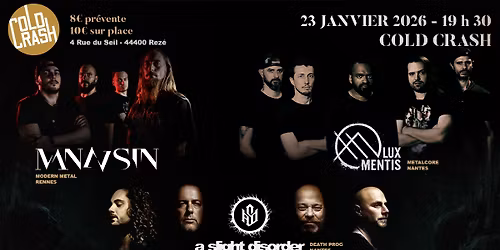 A SLIGHT DISORDER + LUX MENTIS + MAN'N SIN