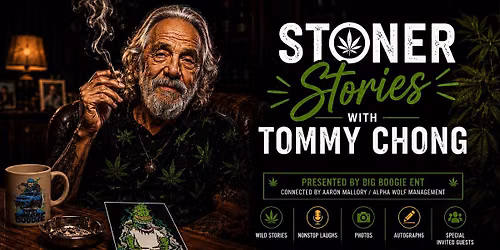 Stoner stories with Tommy Chong