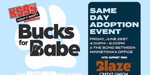 Bucks for Babe - Same Day Adoption Event