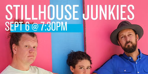 Stillhouse Junkies at Community Concert Hall at Fort Lewis College