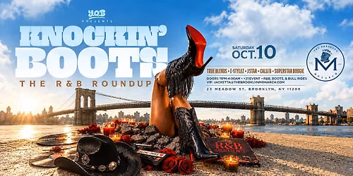 Knockin' Boots: The R&B RoundUp @ Brooklyn Monarch: Brooklyn, NY