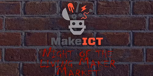 NIGHT OF THE LIVING MAKER MARKET - SUMMER VENDOR MARKET