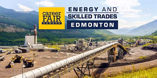 Edmonton Energy & Skilled Trades Career Fair - November 17, 2026
