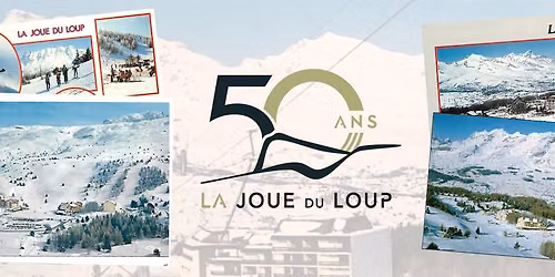 50 ans de La Joue du Loup