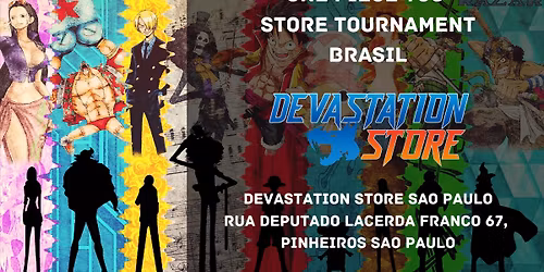TORNEIO LOCAL ONE PIECE - DEVASTATION STORE SAO PAULO