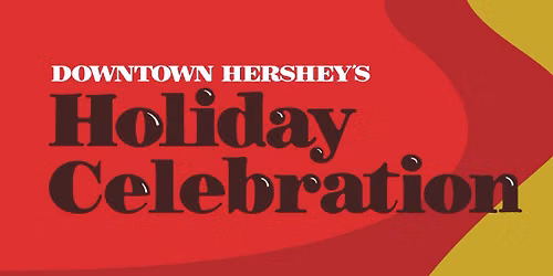 Light Up Downtown Hershey Holiday Celebration