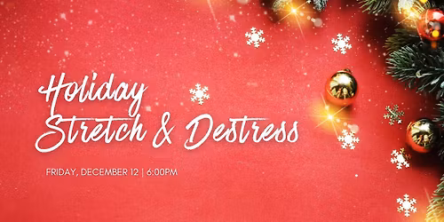 Holiday Stretch + Destress